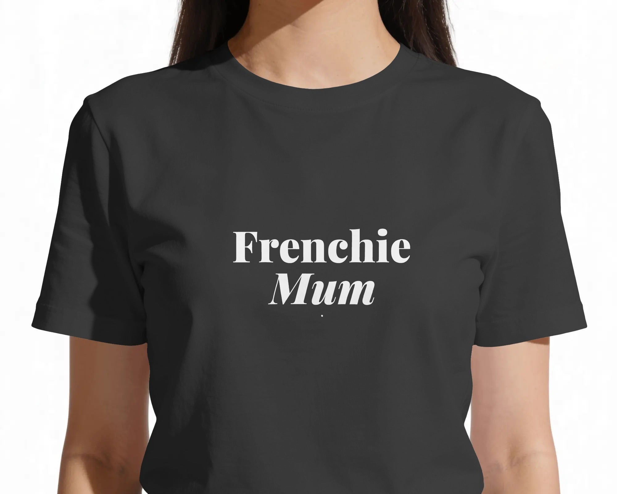 Frenchie Mum T-Shirt | Funny French Bulldog Mum Gift | UK-Made Heavyweight Cotton Tee