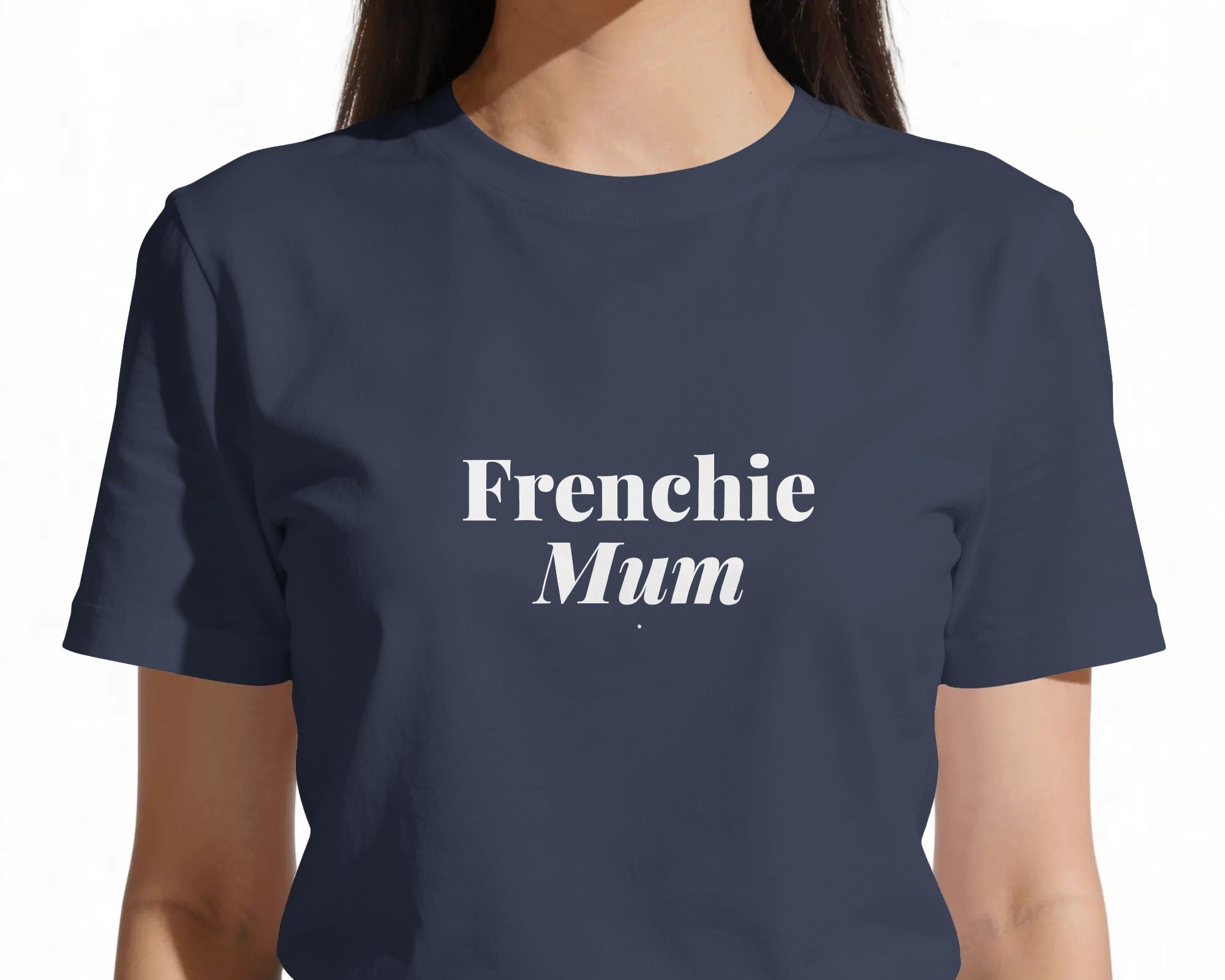 Frenchie Mum T-Shirt | Funny French Bulldog Mum Gift | UK-Made Heavyweight Cotton Tee