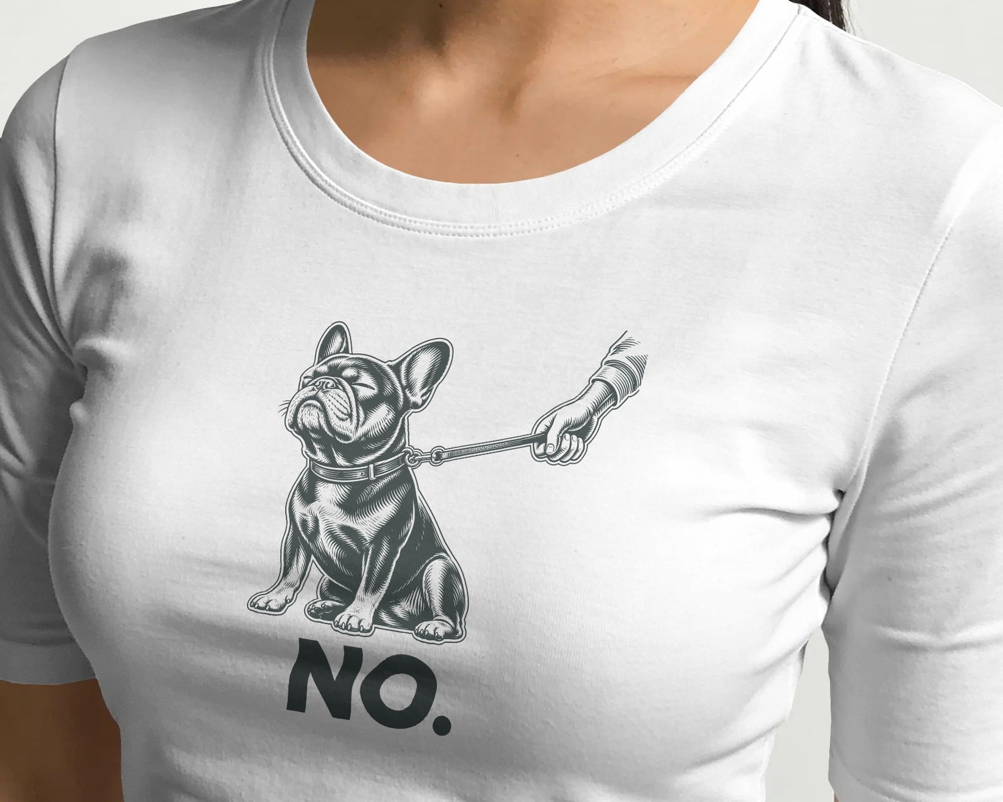 No. Stubborn French Bulldog T-Shirt | Funny Frenchie Owner Gift | Heavyweight UK-Made Cotton Tee